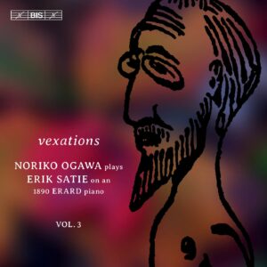 Erik Satie: Piano Music Vol. 3 - Noriko Ogawa