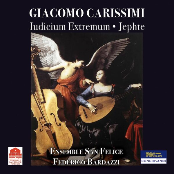 Carissimi: Ludicium Extremum, Historia di Jephte - Ensemble San Felice