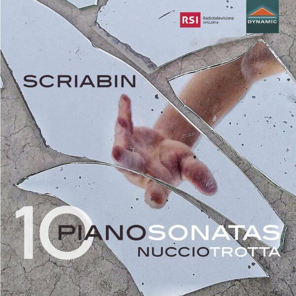 Alexander Scriabin: 10 Piano Sonatas - Nuccio Trotta