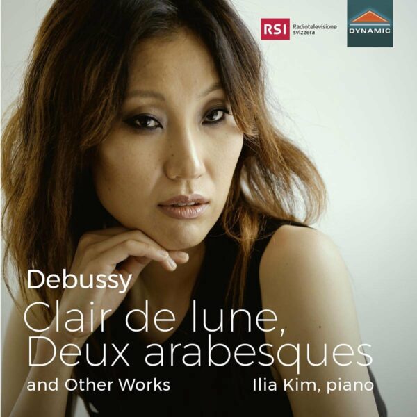 Claude Debussy: Clair De Lune, Deux Arabesques & Other Works - Ilia Kim