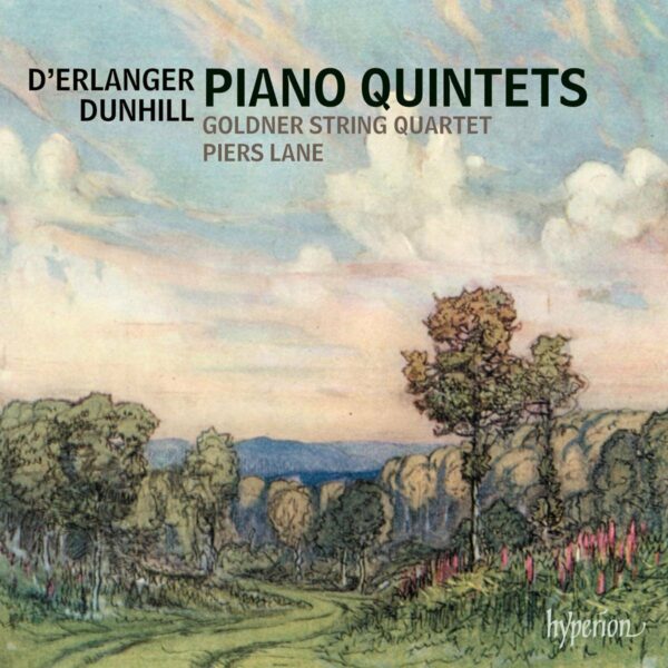 Dunhill / Erlanger: Piano Quintets - Goldner String Quartet