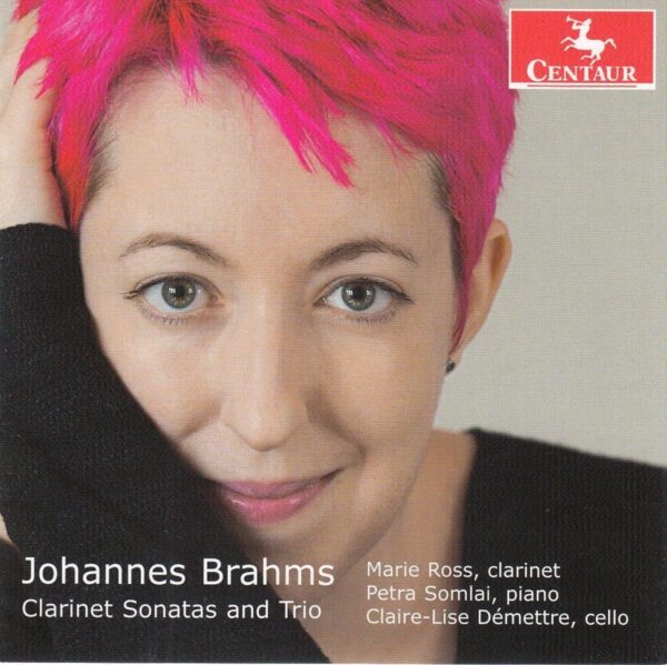 Brahms: Clarinet Sonatas And Trio - Marie Ross