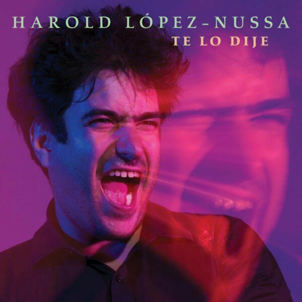 Te Lo Dije - Harold Lopez-Nussa