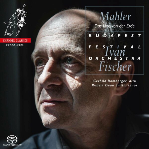 Mahler: Das Lied Von Der Erde - Iván Fischer