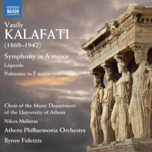 Vasily Kalafati: Symphony In A Minor, Legende, Polonaise - Choir of the Music Department of the University of Athens