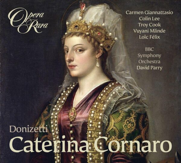 Donizetti : Caterina Cornaro. Giannattasio, Lee, Parry.