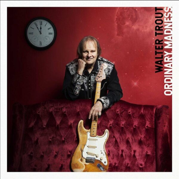 Ordinary Madness (Vinyl) - Walter Trout
