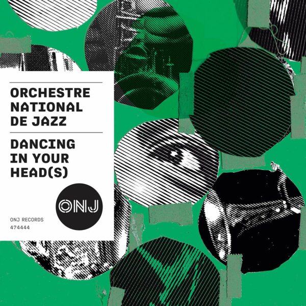 Dancing On Your Head(s) - Orchestre National De Jazz