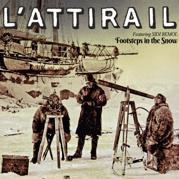Footsteps In The Snow - L'Attirail