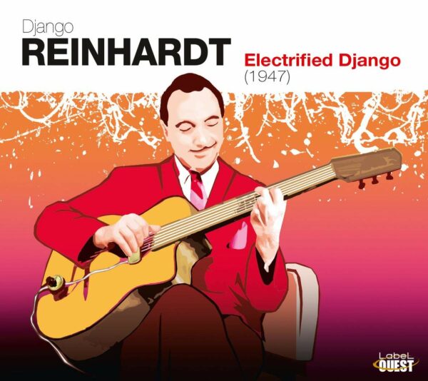 Electrified Django - Django Reinhardt