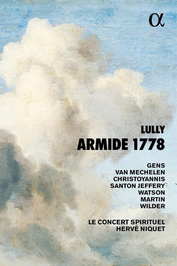 Lully: Armide 1778 - Véronique Gens
