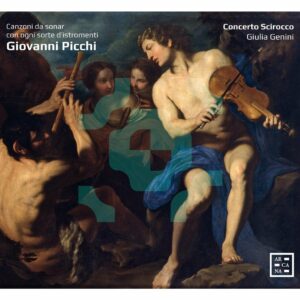 Giovanni Picchi: Canzoni Da Sonar Con Ogni Sorte D&#039;Istromenti - Concerto Scirocco