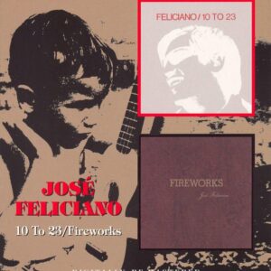 10 To 23 / Fireworks - Jose Feliciano