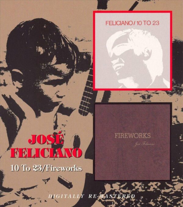 10 To 23 / Fireworks - Jose Feliciano