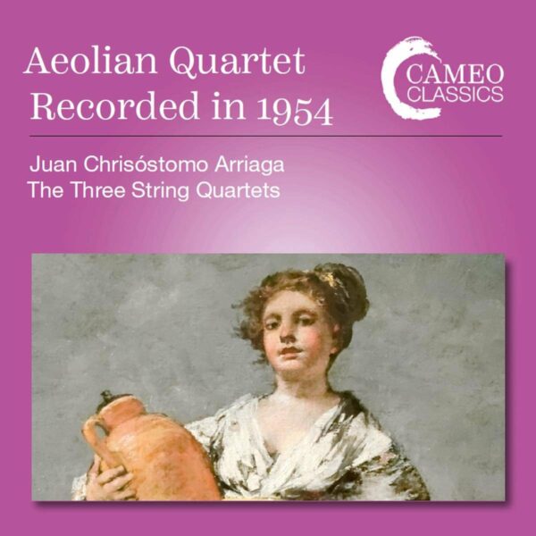 Arriaga: String Quartets - Aeolian Quartet