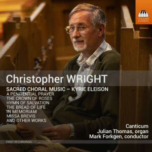 Christopher Wright: Sacred Choral Music - Canticum