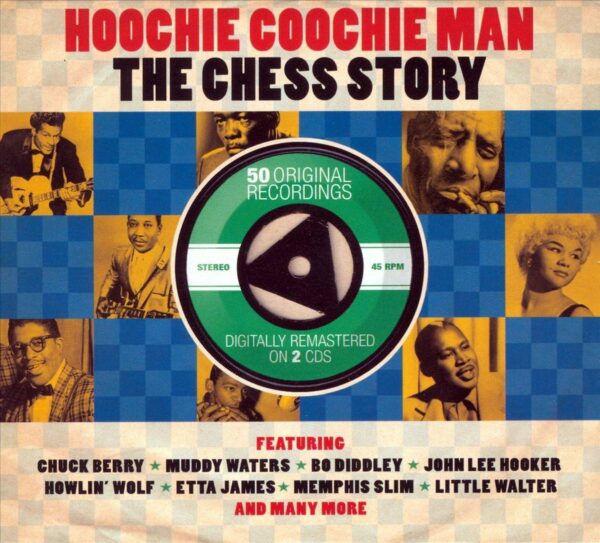Hoochie Coochie Man - The Chess Story