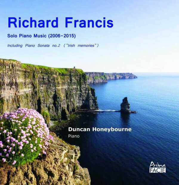 Richard Francis: Solo Piano Music - Duncan Honeybourne