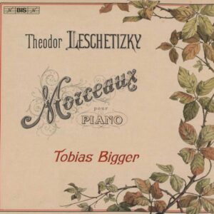 Theodor Leschetizky: Morceaux Pour Piano - Tobias Bigger