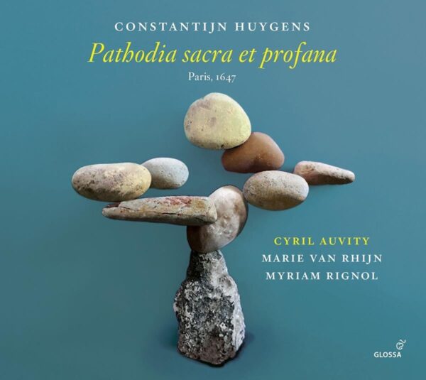 Constantijn Huygens: Pathodia Sacra Et Profana - Cyril Auvity