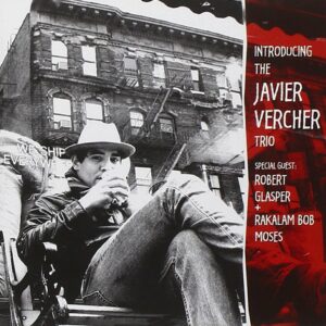 Introducing - Javier -Trio- Vercher