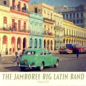 Pavana Club - The Jamboree Big Latin Band