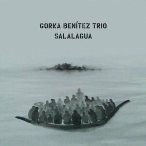 Salalagua - Gorka Benitez Trio