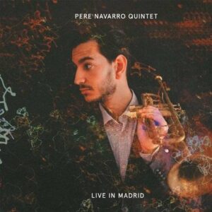 Live In Madrid - Pere Nvarro Quintet
