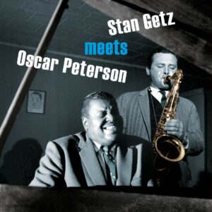 Stan Getz Meets Oscar Peterson (Vinyl)