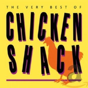 The Very Best Of Chicken Shack