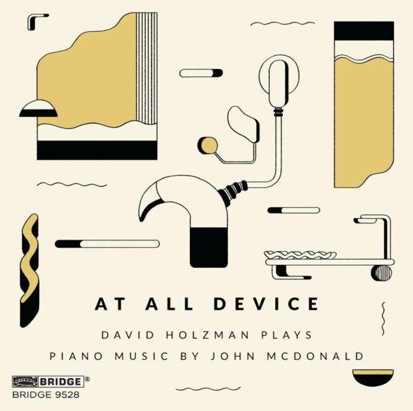 John McDonald: At All Device, Piano Music - David Holzman