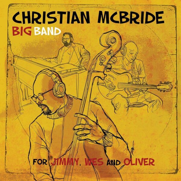 For Jimmy, Wes And Oliver (Vinyl) - Christian McBride Big Band