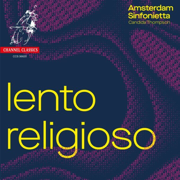 Lento Religioso - Amsterdam Sinfonietta