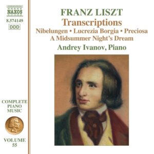 Liszt: Complete Piano Music, Vol. 55 - Transcriptions - Andrey Ivanov