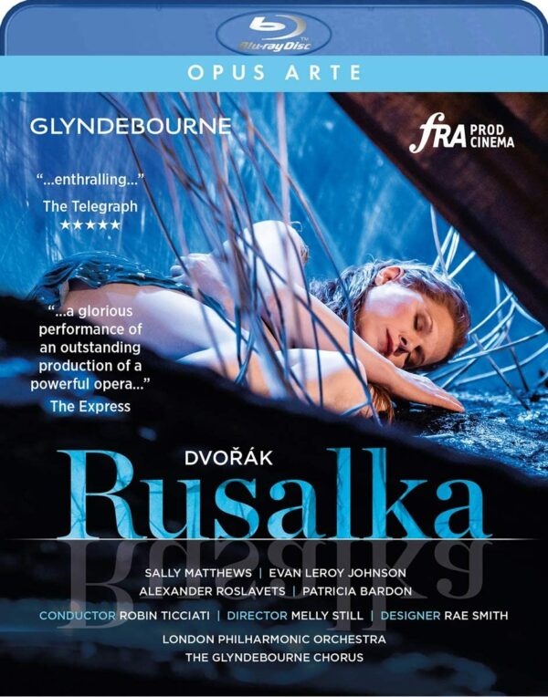 Dvorak: Rusalka - Glyndebourne