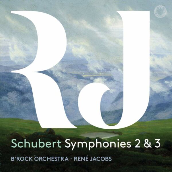 Schubert: Symphonies Nos. 2 & 3 - Rene Jacobs