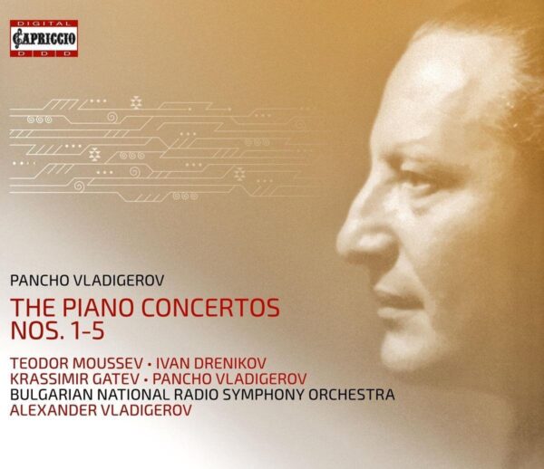 Pancho Vladigerov: The Piano Concertos Nos. 1-5 - Teodor Moussev