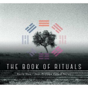 The Books Or Rituals - Jean-Philippe Collard-Neven & David Shea