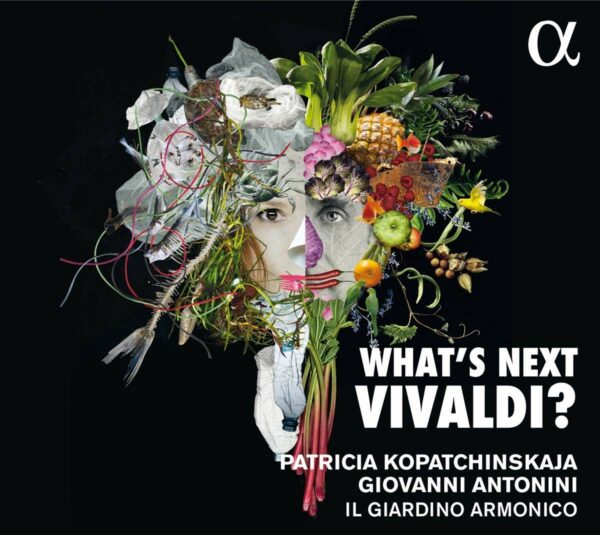 What's Next Vivaldi? - Patricia Kopatchinskaja