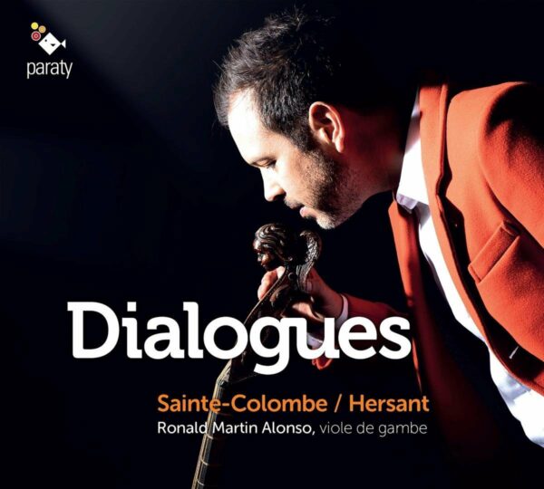 Sainte-Colombe / Philippe Hersant: Dialogues - Ronald Martin Alonso