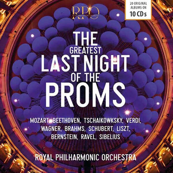 The Greatest Last Night Of The Proms - Royal Philharmonic Orchestra
