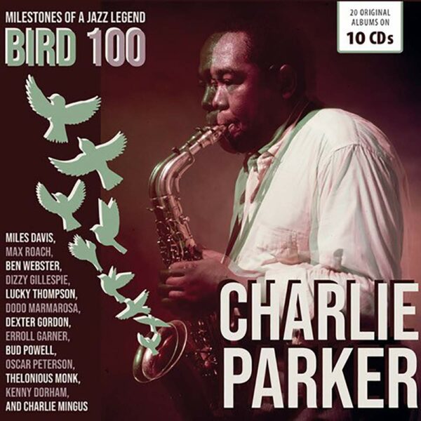 Bird 100, 100th Anniversary (20 Original Albums) - Charlie Parker
