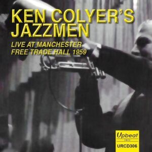 Live At Manchester Free Trade Hall 1959 - Ken Colyer Jazzmen
