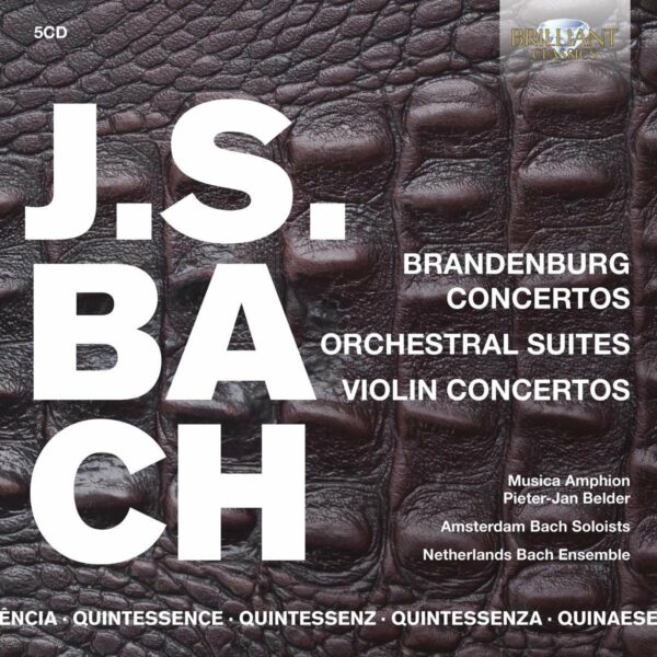 Quintessence Bach: Brandenburg Concertos, Orchestral Suites, Violin Concertos - Thomas Zehetmair