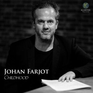 Johan Farjot: Childhood - Karol Beffa
