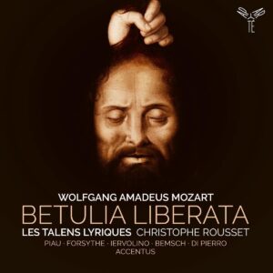 Mozart: Betulia Liberata - Christophe Rousset