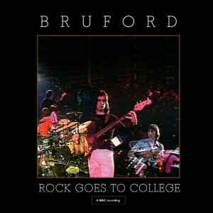 Rock Goes To College - Bill Bruford