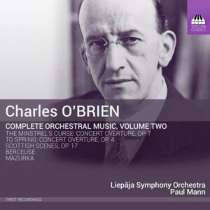 O'Brien: Complete Orchestral Music, Vol. 2 - Paul Mann