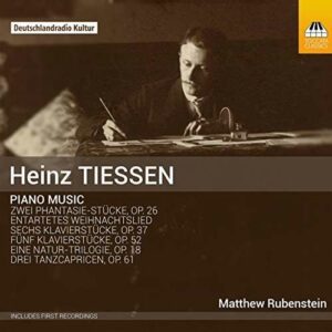 Tiessen: Piano Music - Matt Rubenstein