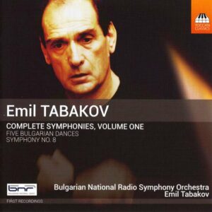 Tabakov: Complete Symphonies, Vol. 1: Symphony No. 8; Five Bulgarian Dances - Emil Tabakov